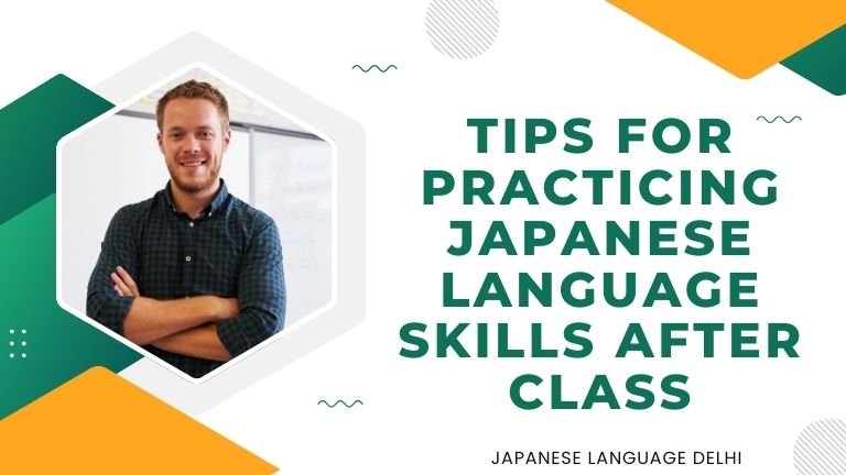 Tips for Practicing Japanese Language Skills After Class